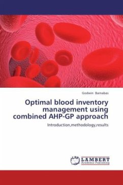 Optimal blood inventory management using combined AHP-GP approach - Barnabas, Godwin