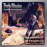 Raumschiff in Fesseln (Teil 2) / Perry... - Bild 1