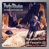 Raumschiff in Fesseln (Teil 2) / Perry Rhodan Silberedition Bd.82 (MP3-Download)