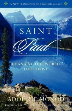 Saint Paul: Changing Our World for Christ - Monod, Adolphe