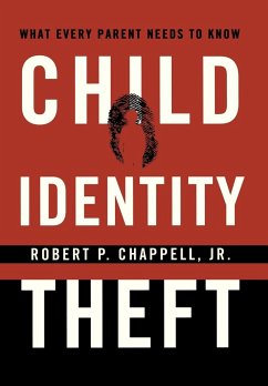 Child Identity Theft - Chappell, Robert P. Jr.
