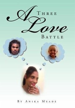 A Three Love Battle - Meade, Anika