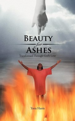 Beauty for Ashes - Harris, Torra