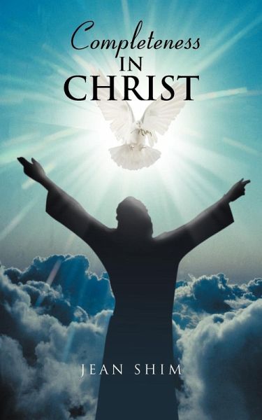 Completeness in Christ Completeness in Christ
