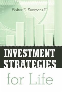 Investment Strategies for Life - Simmons, Walter E. III