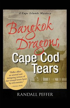 Bangkok Dragons, Cape Cod Tears - Peffer, Randall