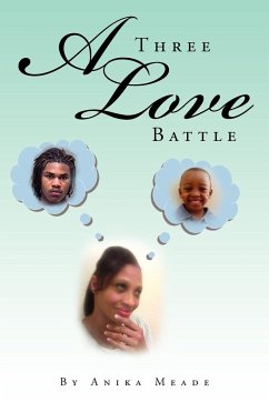 A Three Love Battle - Meade, Anika