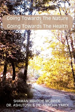 Going Towards the Nature Is Going Towards the Health