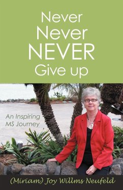 Never Never Never Give Up - Neufeld, M. Joy (Willms)