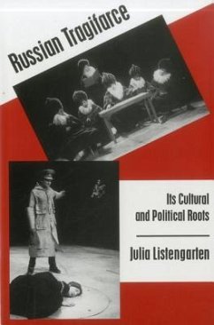 Russian Tragifarce: Its Cultural and Political Roots - Listengarten, Julia