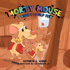 Morty Mouse - Wood, Kathryn J.