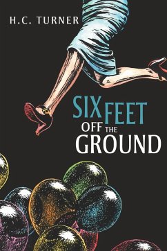 Six Feet Off the Ground - Turner, Hc