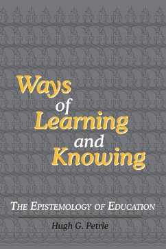 Ways of Learning and Knowing - Petrie, Hugh G.