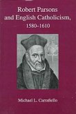 Robert Parsons & English Catholicism, 1580-1610