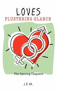 Loves Flustering Glance - J. E. M.