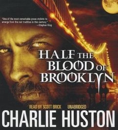 Half the Blood of Brooklyn - Huston, Charlie