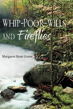 Whip-Poor-Wills and Fireflies - Green, Margaret Rose