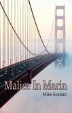 Malice in Marin