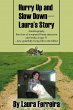 Hurry Up and Slow Down -- Laura's Story - Bild 1
