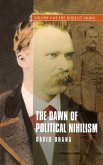 Dawn of Political Nihilism Dawn of Political Nihilism