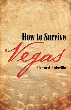 How to Survive Vegas - Rainville, Richard