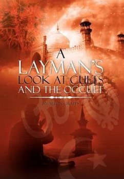 A Layman's Look at Cults And The Occult - Crapps, Alton