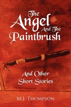 The Angel and the Paintbrush - Thompson, M. J.