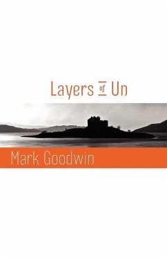 Layers of Un - Goodwin, Mark