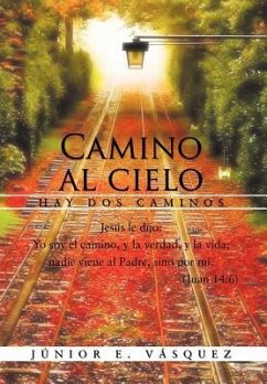 Camino Al Cielo - V. Squez, J. Nior E.; Vasquez, Junior E.