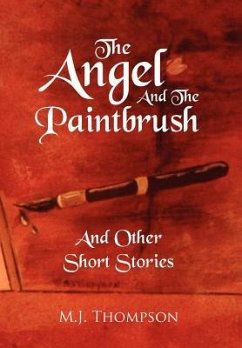 The Angel and the Paintbrush - Thompson, M. J.