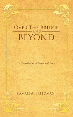 Over the Bridge and Beyond - Freedman, Kamali A.