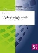 User-Centric Application Integration in Enterprise Portal Systems - Gmelch, Oliver