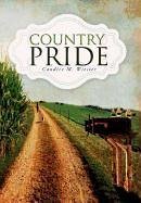 Country Pride - Wiester, Candice M.