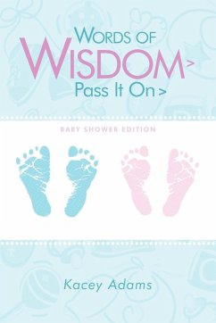 Words of Wisdom > Pass It on > Baby Shower Edition