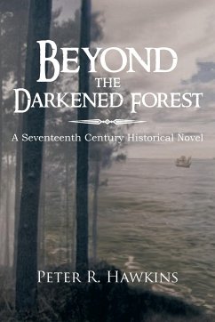 Beyond the Darkened Forest - Hawkins, Peter R.