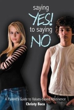 Saying Yes! to Saying No - Baca, Christy