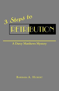 3 Steps to Retribution - Hubert, Barbara A.