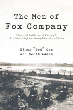 The Men of Fox Company - Cox, Edgar "Ted"; Adams, Scott