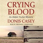 Crying Blood: An Alafair Tucker Mystery