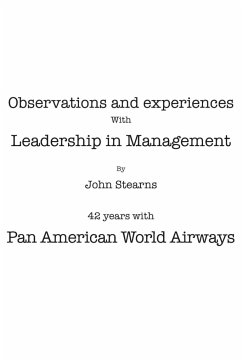 Observations and Experiences with Leadership in Management - Stearns, John