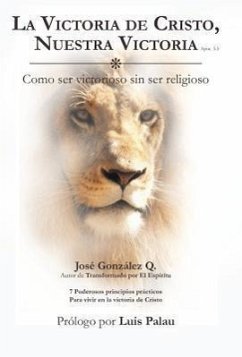 La Victoria de Cristo, Nuestra Victoria - Gonz Lez Q., Jos; Gonzalez Q., Jose