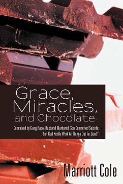 Grace, Miracles, and Chocolate - Cole, Marriott