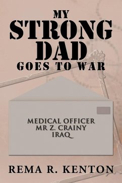 My Strong Dad Goes to War - Kenton, Rema R.