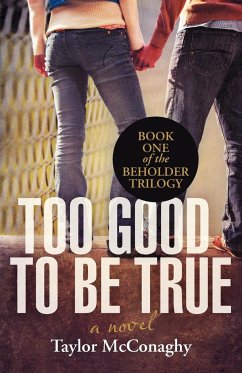 Too Good to Be True - Mcconaghy, Taylor