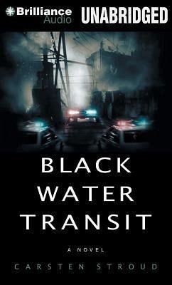 Black Water Transit - Stroud, Carsten