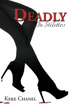 Deadly in Stilettos - Chanel, Keke