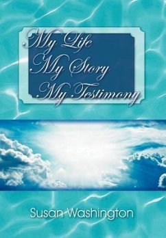 My Life My Story My Testimony - Washington, Susan