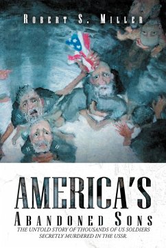 America's Abandoned Sons - Miller, Robert S.