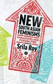 New South Asian Feminisms New South Asian Feminisms