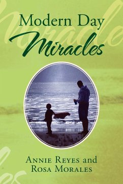 Modern Day Miracles - Reyes, Annie; Morales, Rosa